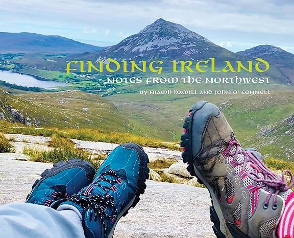 'Finding Ireland - Notes from the Northwest' by Niamh Hamill & John O'Connell
