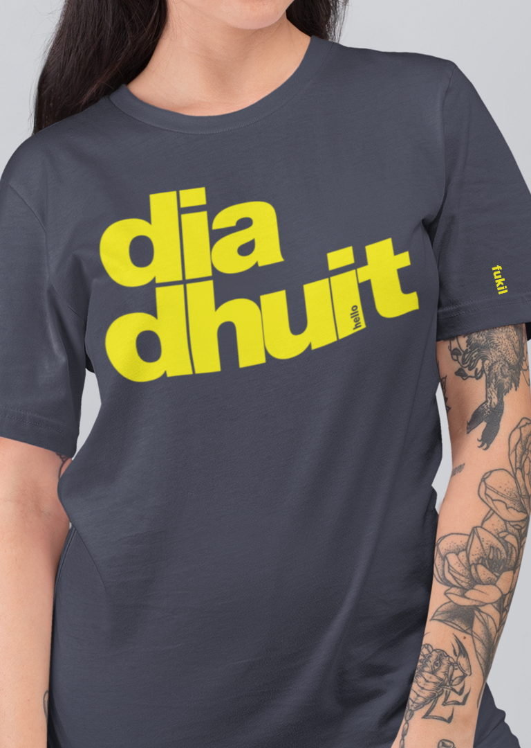 Dia Dhuit - Fukil T Shirt