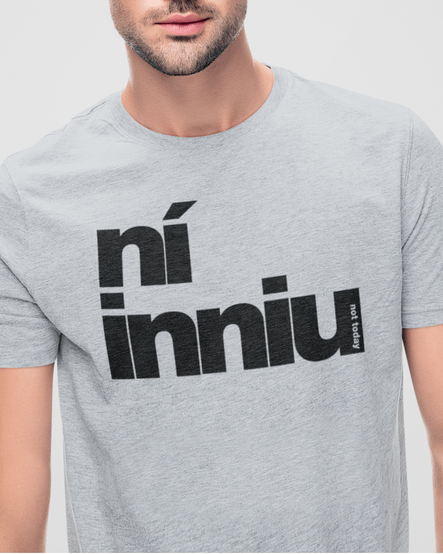 ní inniu - Fukil T Shirt