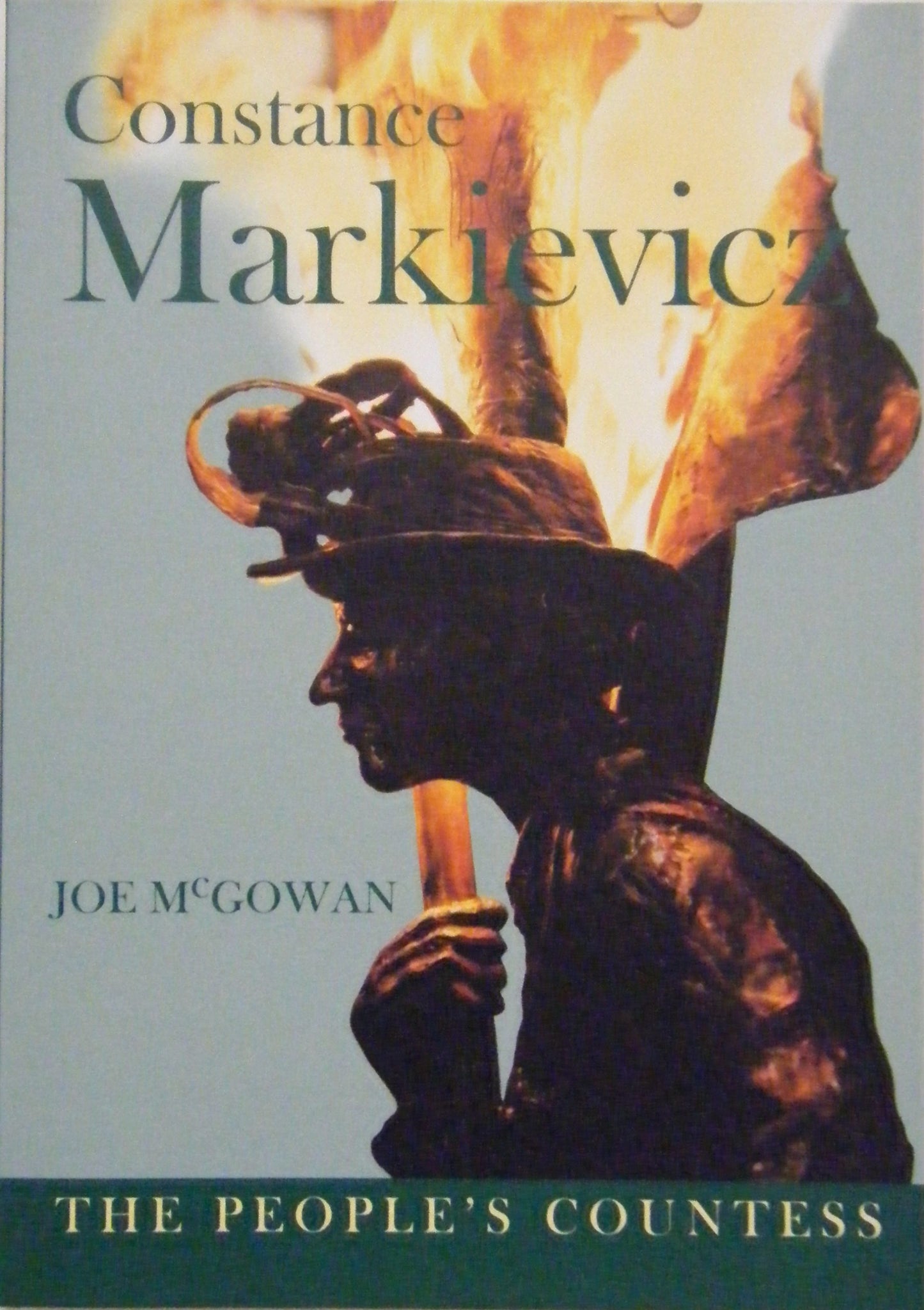 Constance Markievicz – The People’s Countess - Joe Mc Gowan