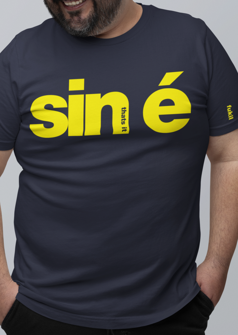 Sin é - Fukil T Shirt